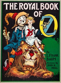 15: The Royal Book of Oz by Ruth Plumly Thompson (credited as L. Frank Baum)-1921 The Royal Book of Oz