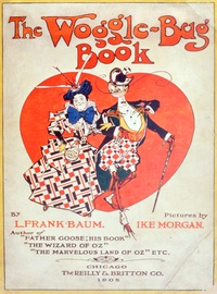 34: The Woggle-Bug Book by L. Frank Baum-1905 The Woggle-Bug Book